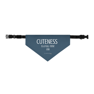 Pet Bandana Collar | Cuteness is a Full-Time Job